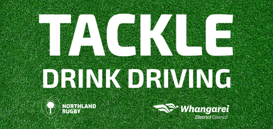 Northland Road Safety x Northland Rugby Union: Tackle Drink Driving